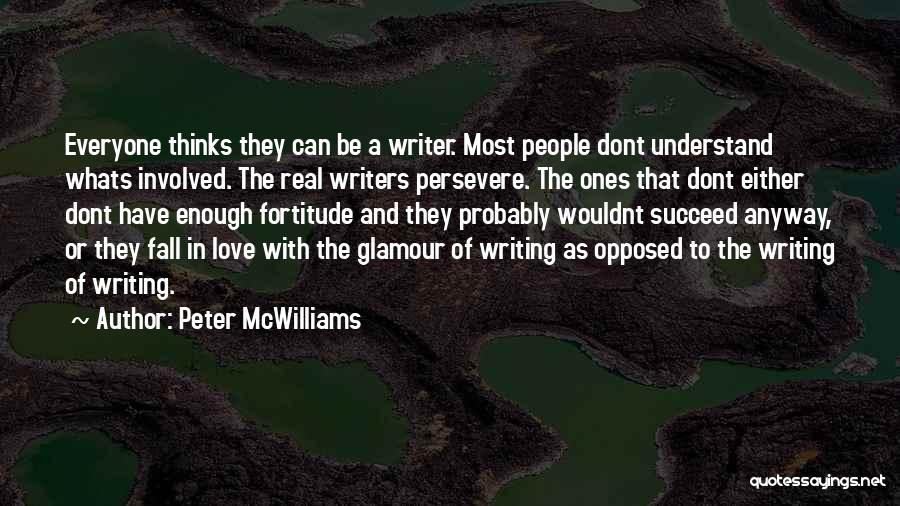 Love Will Persevere Quotes By Peter McWilliams