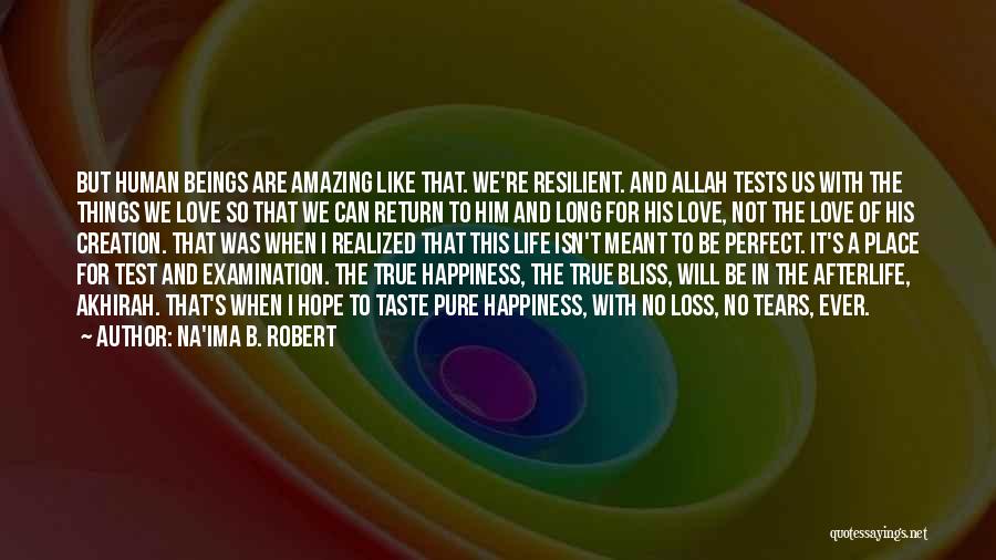 Love Will Return Quotes By Na'ima B. Robert