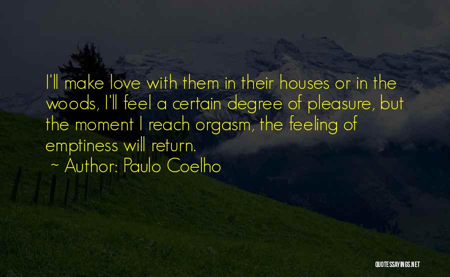 Love Will Return Quotes By Paulo Coelho