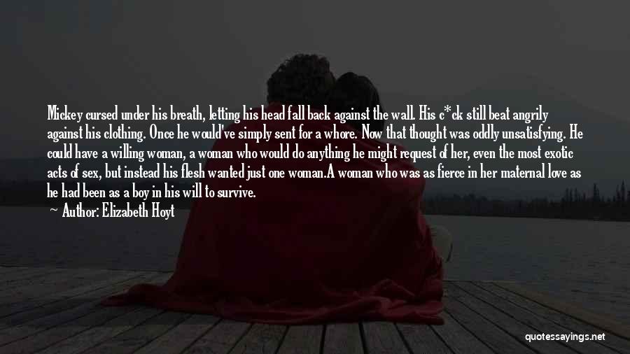 Love Will Survive Quotes By Elizabeth Hoyt