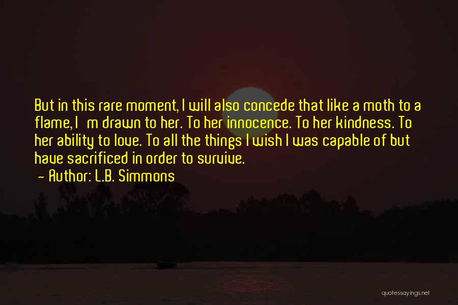 Love Will Survive Quotes By L.B. Simmons