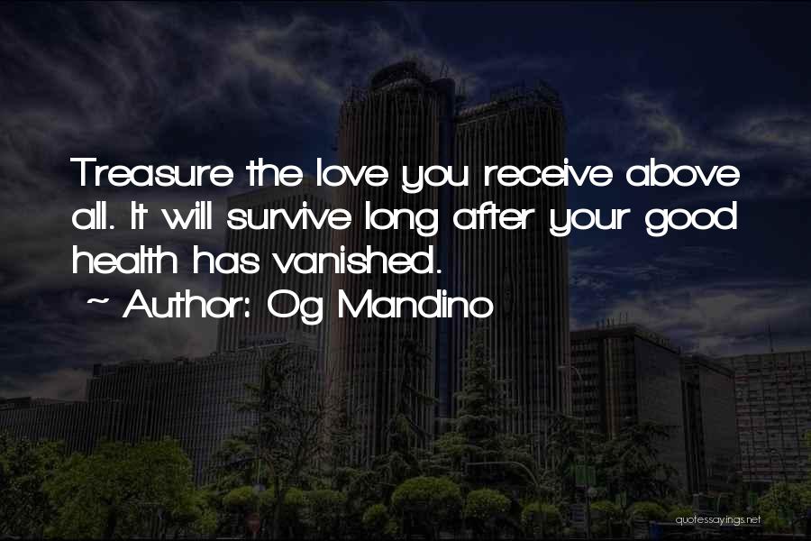 Love Will Survive Quotes By Og Mandino