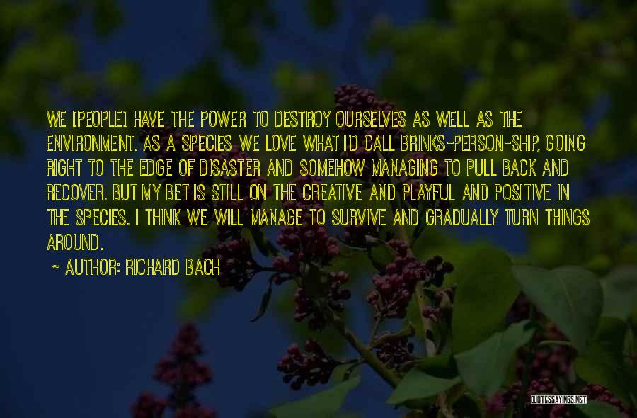 Love Will Survive Quotes By Richard Bach