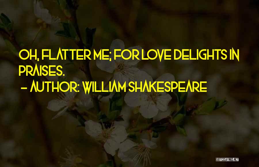 Love William Shakespeare Quotes By William Shakespeare