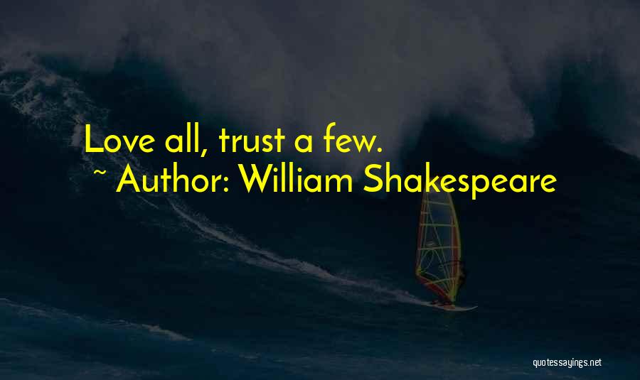 Love William Shakespeare Quotes By William Shakespeare