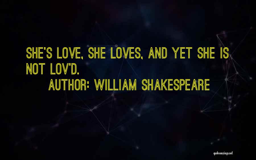 Love William Shakespeare Quotes By William Shakespeare