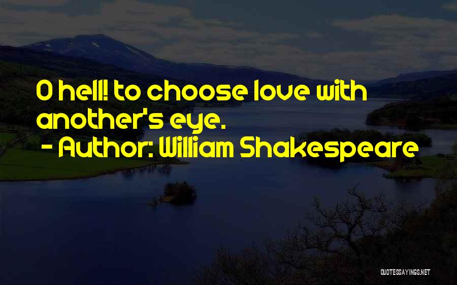 Love William Shakespeare Quotes By William Shakespeare