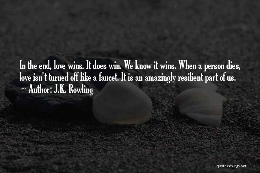 Love Wins Quotes By J.K. Rowling