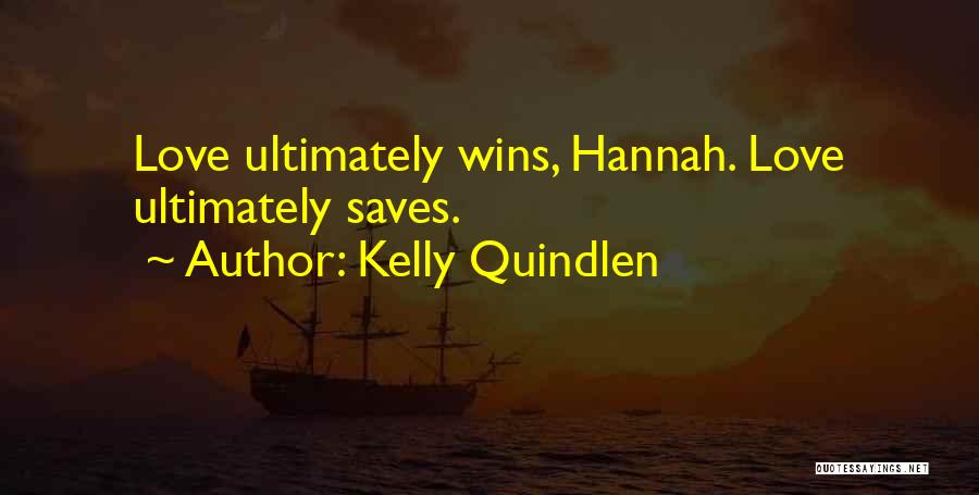 Love Wins Quotes By Kelly Quindlen