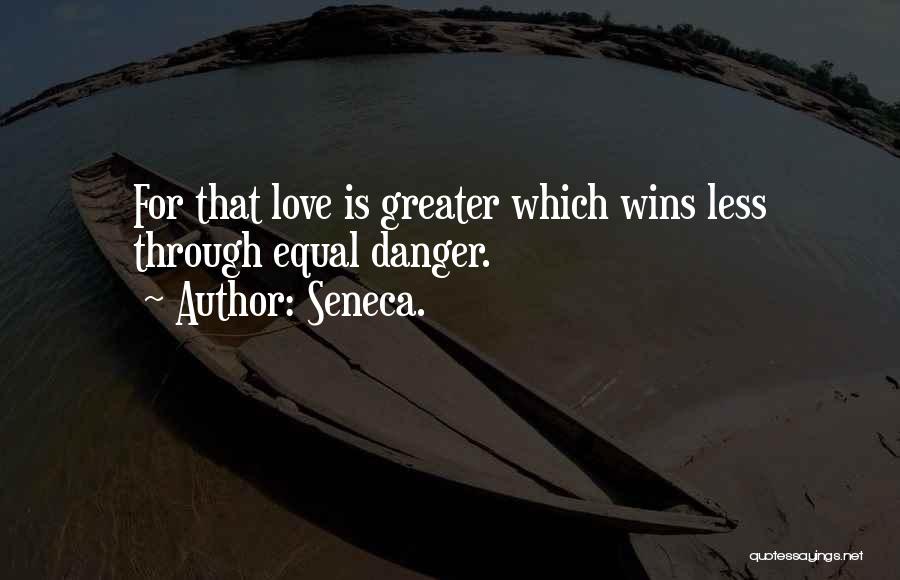 Love Wins Quotes By Seneca.