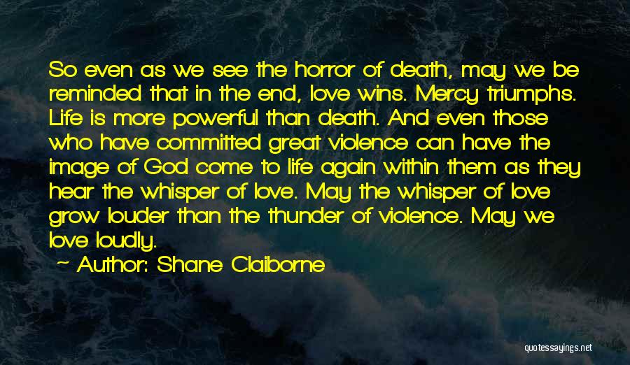 Love Wins Quotes By Shane Claiborne
