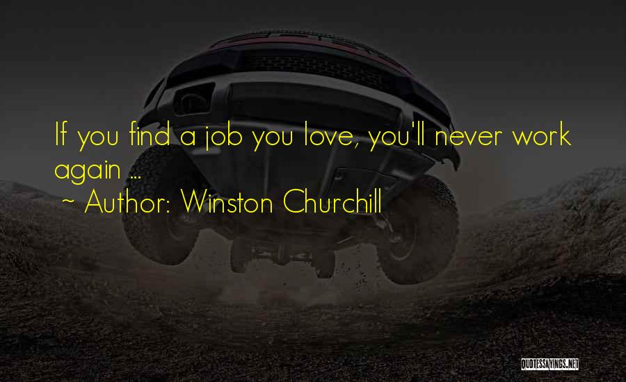 Love Winston Churchill Quotes By Winston Churchill