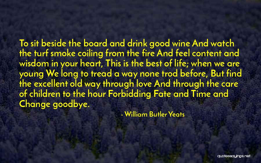 Love Wisdom Board Quotes By William Butler Yeats Love Wisdom Board Quotes By William Butler Yeats
