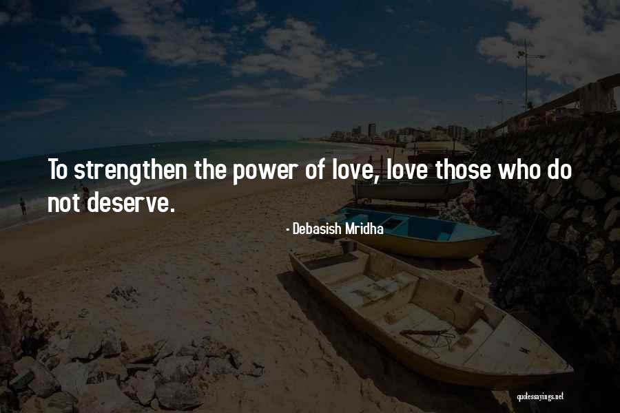 Love Wisdom Quotes By Debasish Mridha