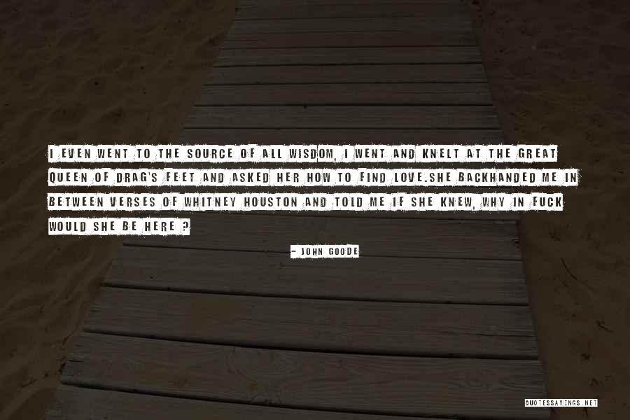 Love Wisdom Quotes By John Goode Love Wisdom Quotes By John Goode