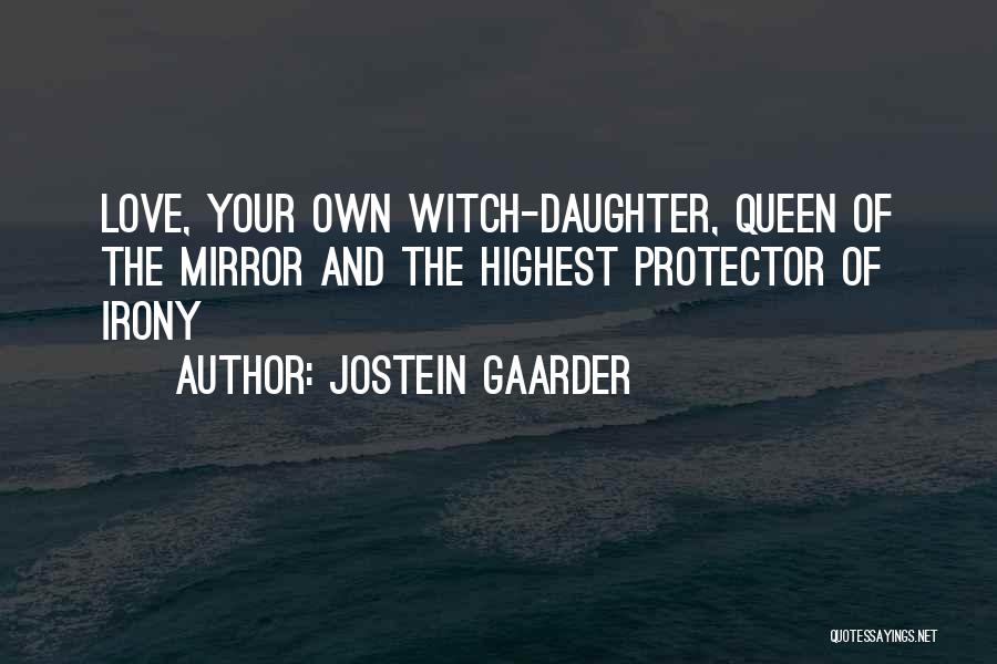 Love Witch Quotes By Jostein Gaarder