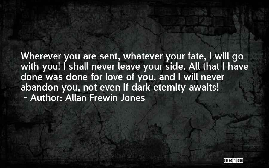 Love With Abandon Quotes By Allan Frewin Jones