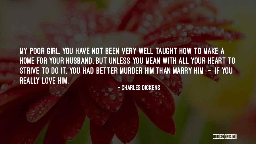 Love With All Your Heart Quotes By Charles Dickens