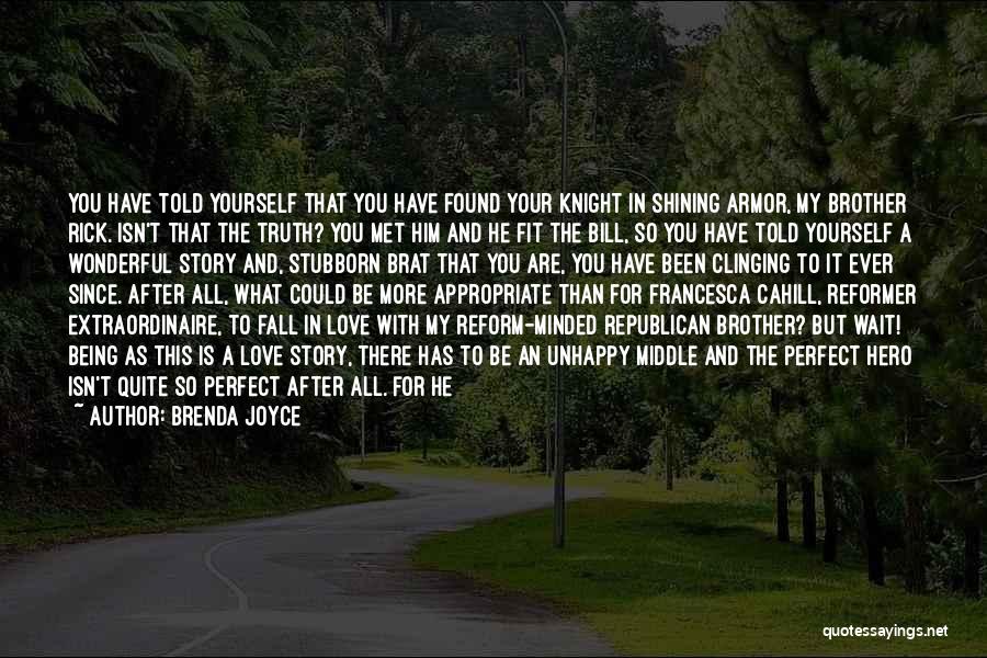 Love With All Your Might Quotes By Brenda Joyce Love With All Your Might Quotes By Brenda Joyce