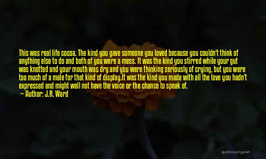 Love With All Your Might Quotes By J.R. Ward Love With All Your Might Quotes By J.R. Ward