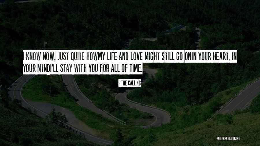 Love With All Your Might Quotes By The Calling Love With All Your Might Quotes By The Calling