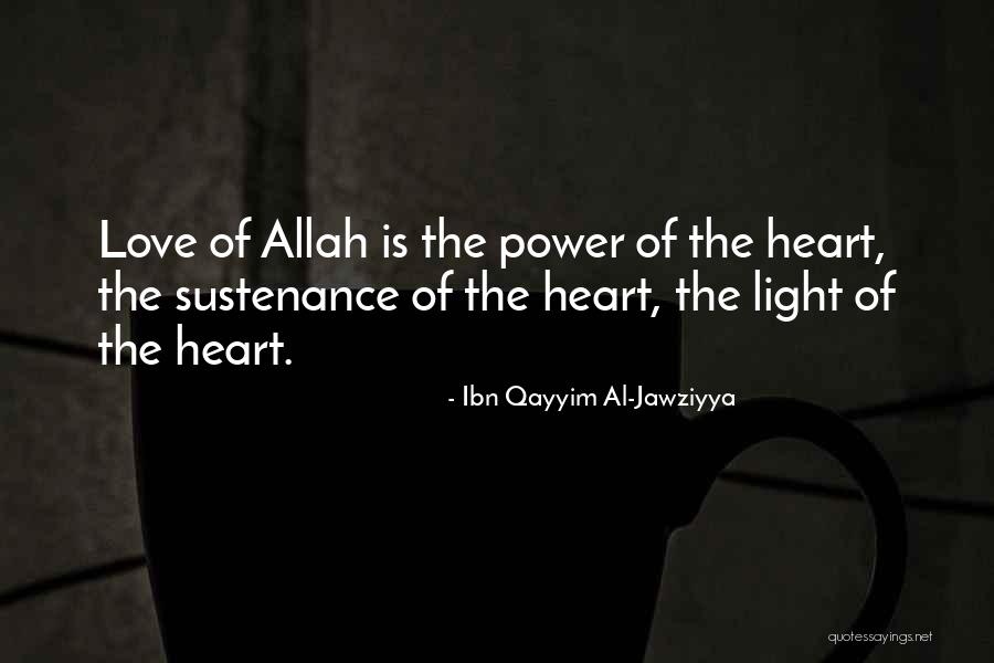 Love With Allah Quotes By Ibn Qayyim Al-Jawziyya