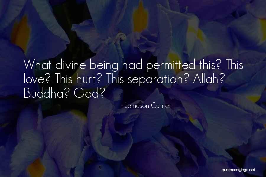 Love With Allah Quotes By Jameson Currier