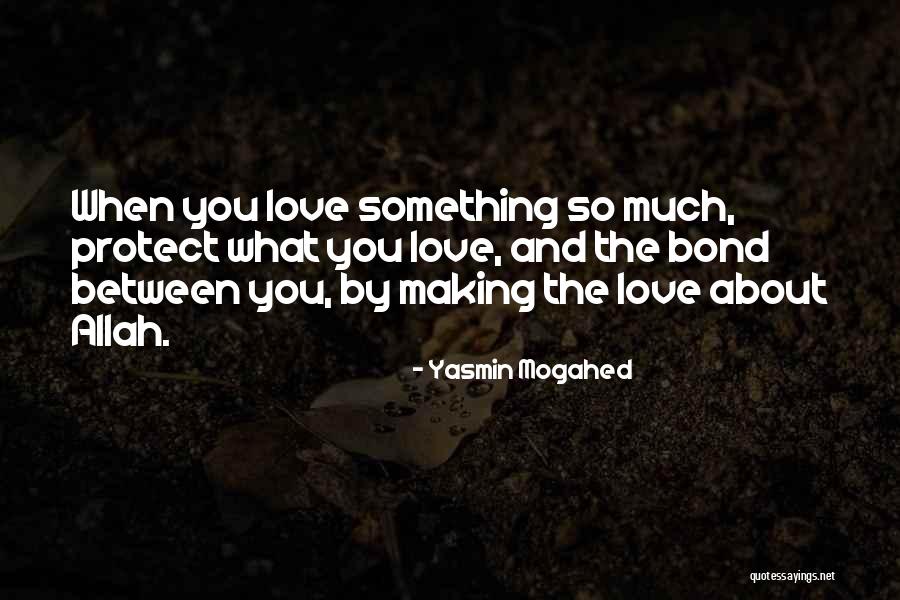 Love With Allah Quotes By Yasmin Mogahed