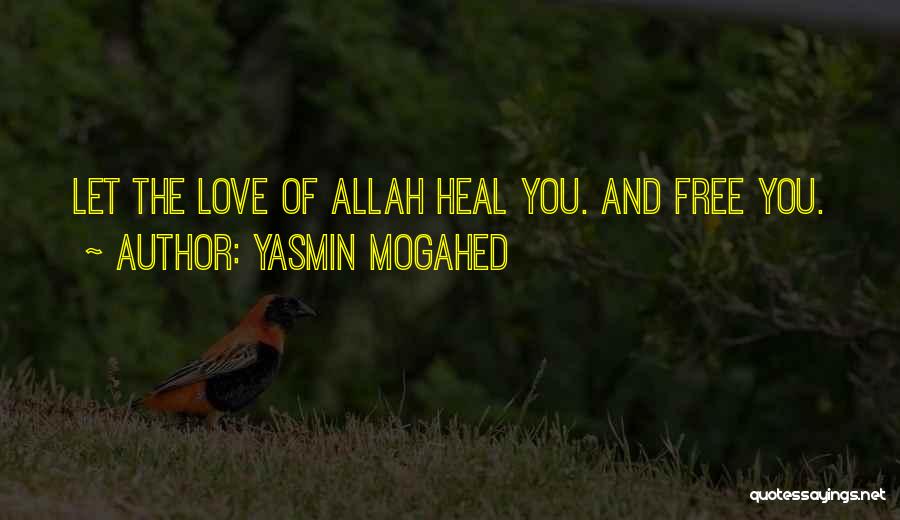 Love With Allah Quotes By Yasmin Mogahed