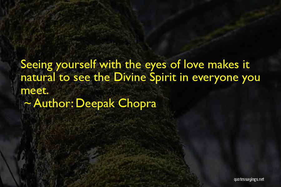 Love With Attitude Quotes By Deepak Chopra