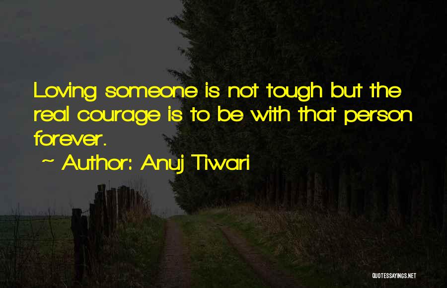 Love With Author Quotes By Anuj Tiwari