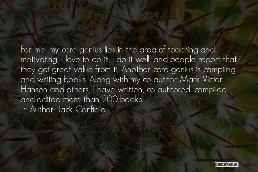 Love With Author Quotes By Jack Canfield