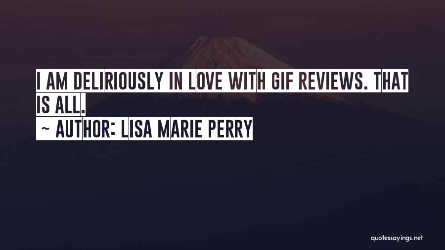 Love With Author Quotes By Lisa Marie Perry