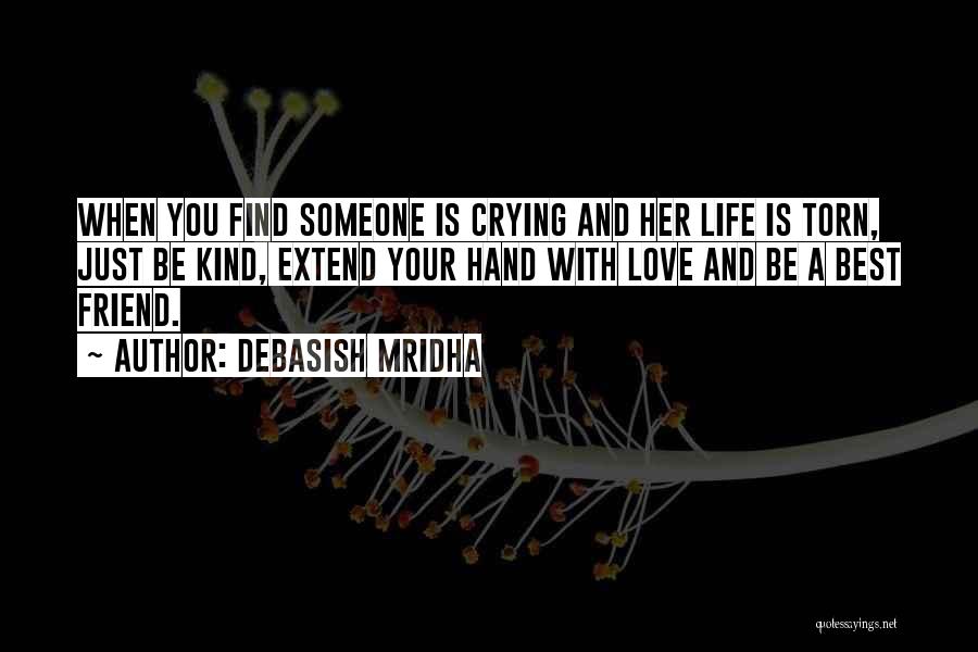 Love With Best Friend Quotes By Debasish Mridha
