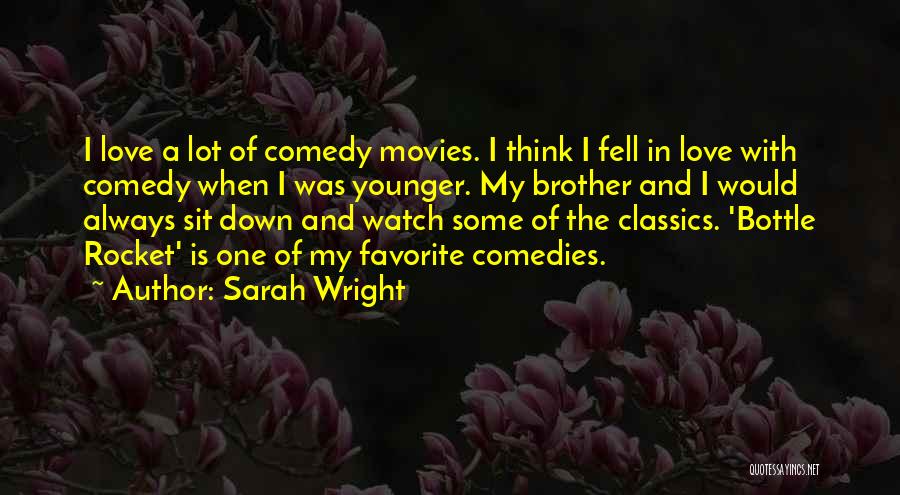 Love With Brother Quotes By Sarah Wright