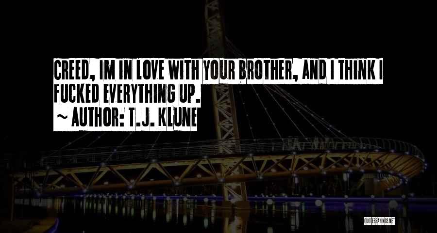 Love With Brother Quotes By T.J. Klune