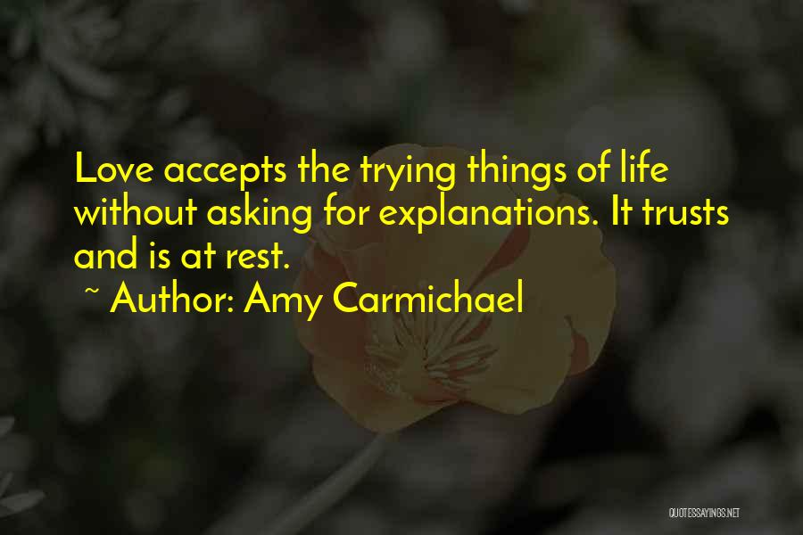 Love With Explanations Quotes By Amy Carmichael