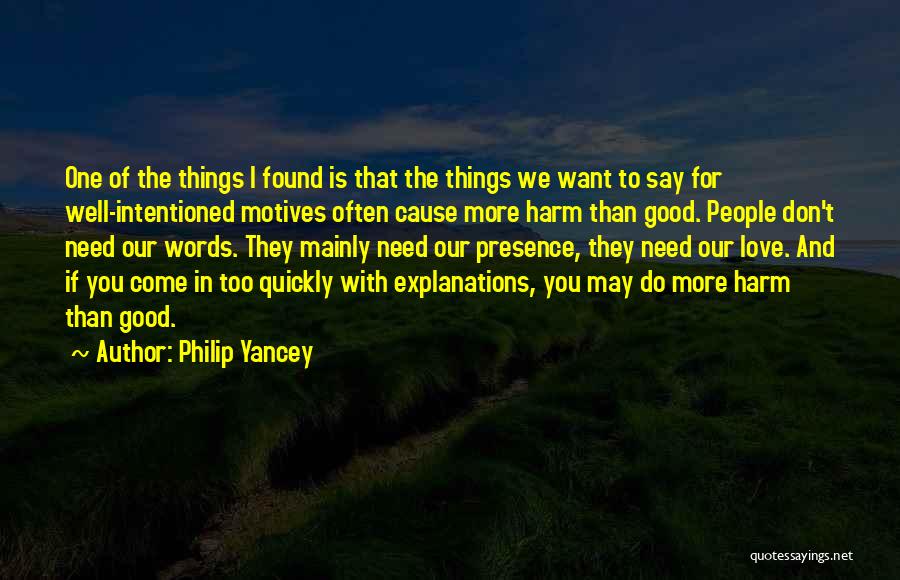 Love With Explanations Quotes By Philip Yancey