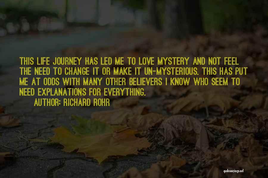 Love With Explanations Quotes By Richard Rohr