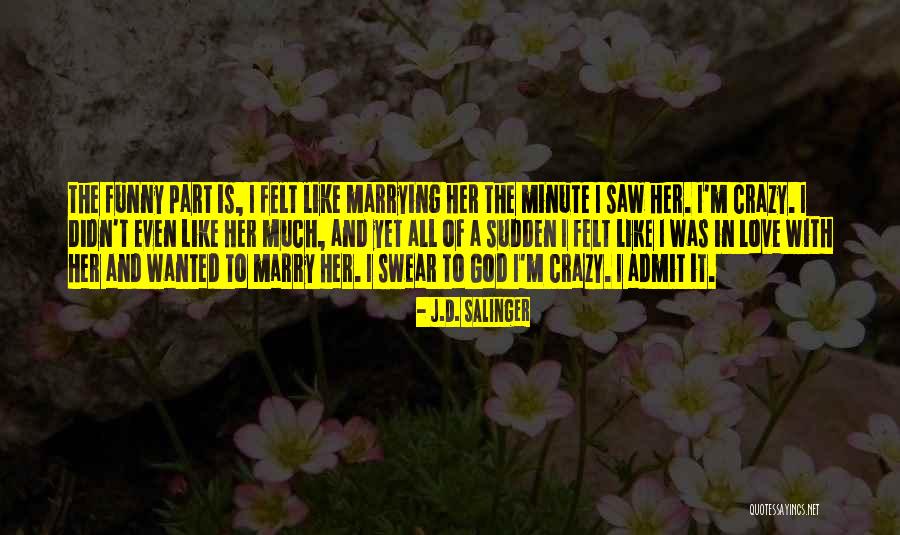 Love With God Quotes By J.D. Salinger Love With God Quotes By J.D. Salinger