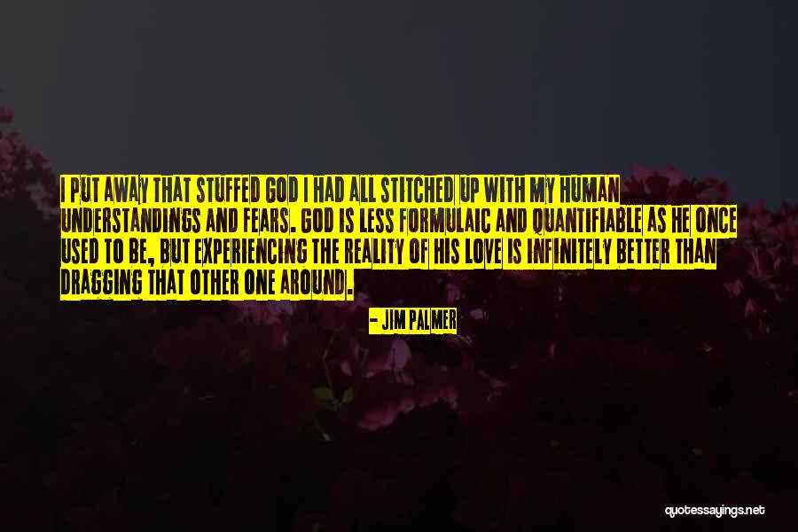 Love With God Quotes By Jim Palmer Love With God Quotes By Jim Palmer