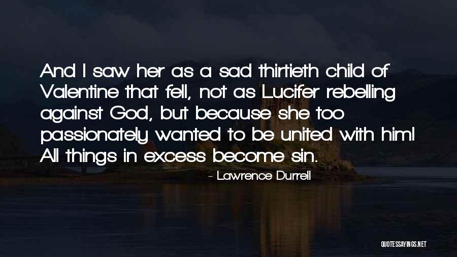 Love With God Quotes By Lawrence Durrell Love With God Quotes By Lawrence Durrell