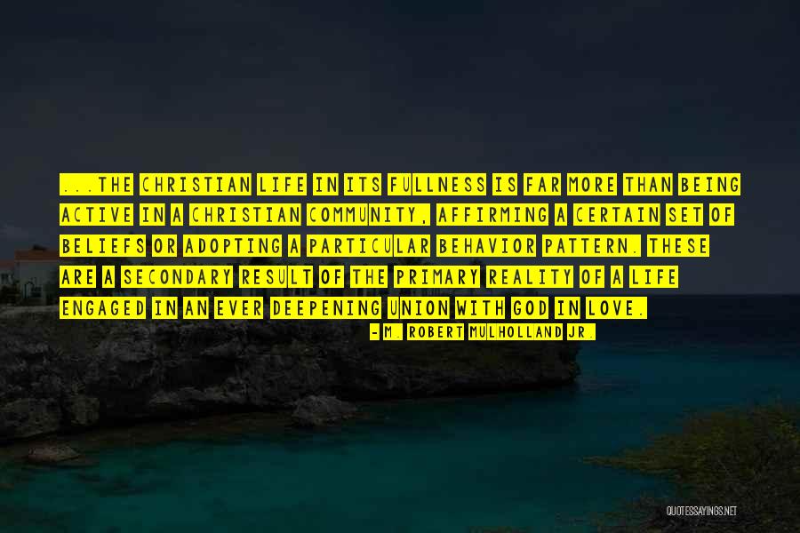 Love With God Quotes By M. Robert Mulholland Jr. Love With God Quotes By M. Robert Mulholland Jr.