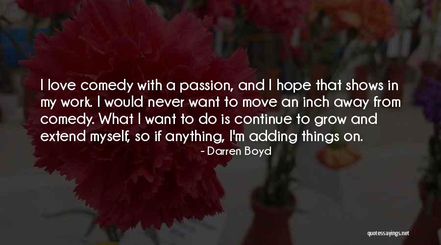 Love With Hope Quotes By Darren Boyd Love With Hope Quotes By Darren Boyd