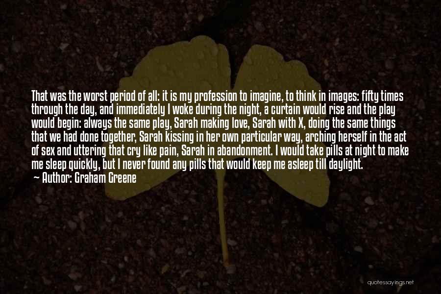 Love With Images Quotes By Graham Greene