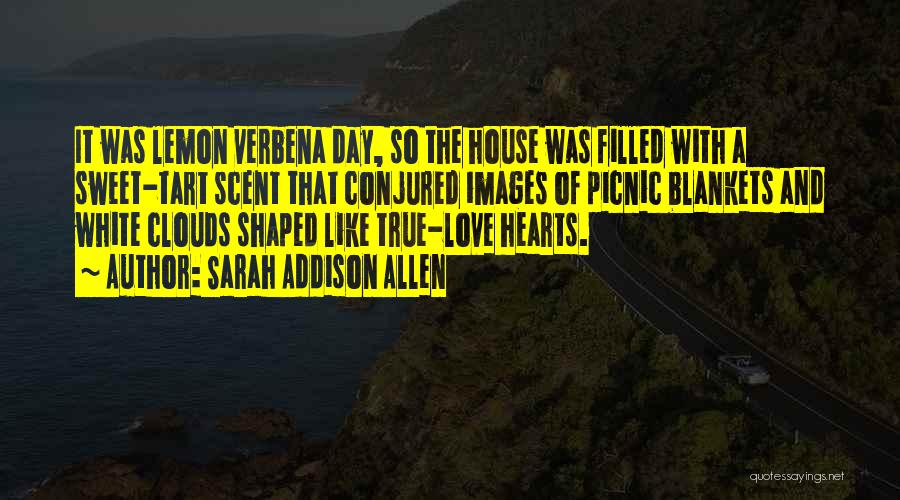 Love With Images Quotes By Sarah Addison Allen