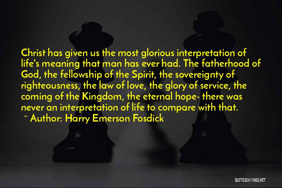 Love With Meaning Quotes By Harry Emerson Fosdick
