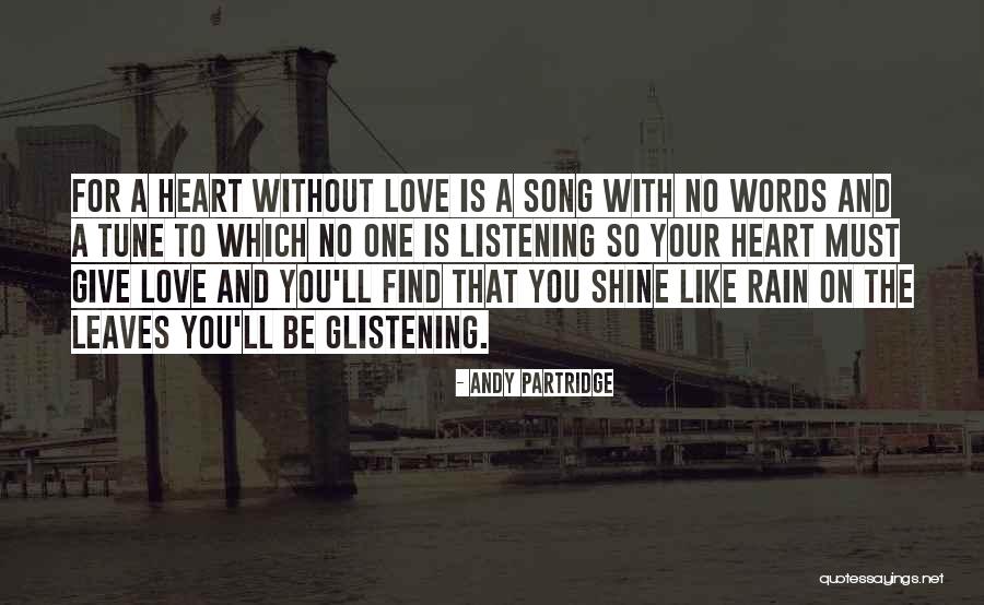 Love With No Words Quotes By Andy Partridge Love With No Words Quotes By Andy Partridge