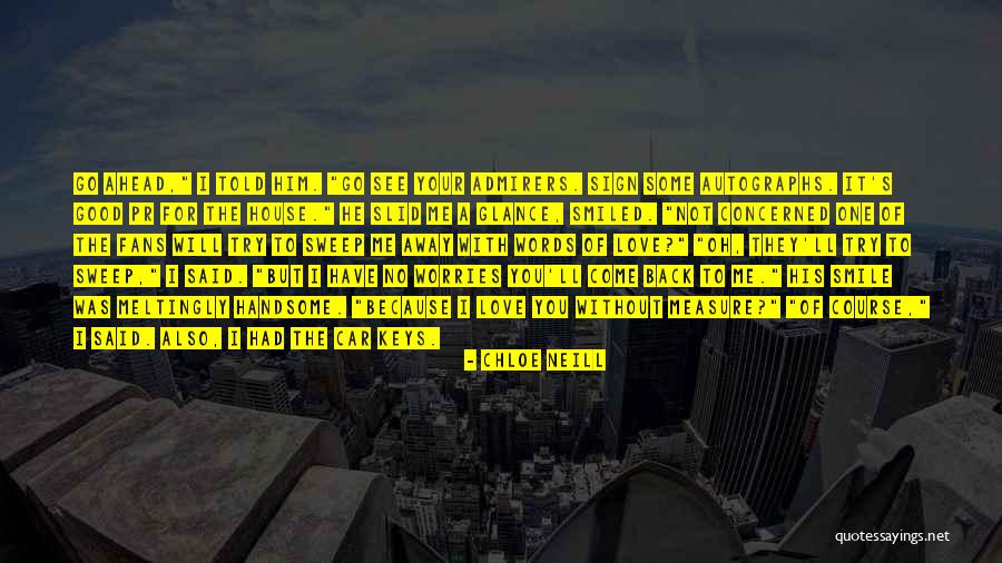 Love With No Words Quotes By Chloe Neill Love With No Words Quotes By Chloe Neill