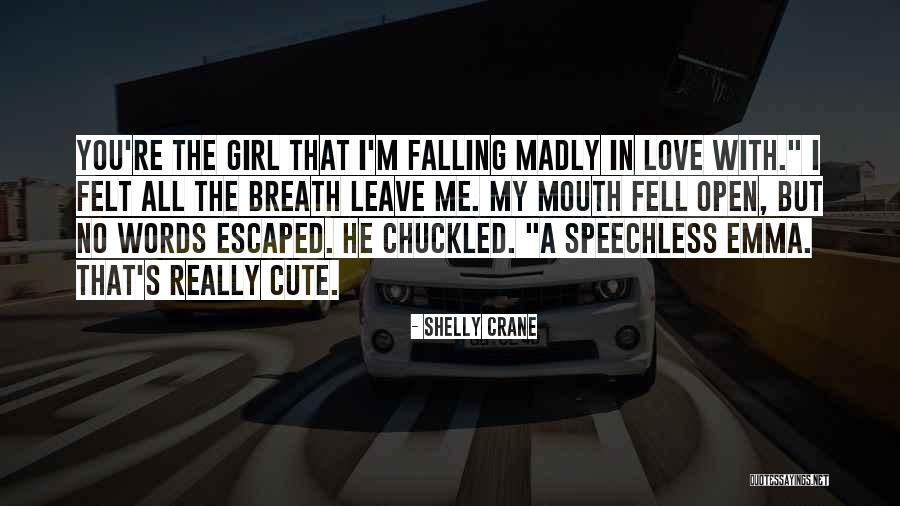Love With No Words Quotes By Shelly Crane Love With No Words Quotes By Shelly Crane